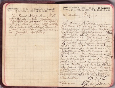 <p>— Mercredi 24 JANVIER.<br class='autobr' />
Je fais moudre 75<br class='autobr' />
kilos de blé pour<br class='autobr' />
Déthès Henri (dit Noël)<br class='autobr' />
et je trie les 25 kilos<br class='autobr' />
de pois chiches que <br class='autobr' />
j'ai achetés hier soir<br class='autobr' />
à Joseph Déthès
<br />— Jeudi 25 JANVIER.<br class='autobr' />
Le matin : Repos</p>
<p>Le soir : A Séderon pour<br class='autobr' />
porter 18 œufs à Casimir<br class='autobr' />
Jarjayes qui me les payent<br class='autobr' />
4 F 50 la douzaine. Moi<br class='autobr' />
j'y achète 14 kg de pois <br class='autobr' />
chiches à 90 cent. le<br class='autobr' />
kilo Puis je prends pour<br class='autobr' />
4 F 50 de pain long<br class='autobr' />
chez L. Moullet et une <br class='autobr' />
douzaine de bouchons de<br class='autobr' />
liège à 50 cent. pièce chez<br class='autobr' />
Constin Je prends encore<br class='autobr' />
8 kg de gros son rouge<br class='autobr' />
en passant au plus haut <br class='autobr' />
moulin dont je reste dû</p>
<p>A la veillée : Je trie 28 kg<br class='autobr' />
de pois chiches sur la table<br class='autobr' />
J'écris une lettre à Vilmorin<br class='autobr' />
Andrieux et Cie pour leur<br class='autobr' />
commander 100 kg de seigle<br class='autobr' />
petit grain et 50 kg de petit blé
<br />— Recettes :	6 F 75<br class='autobr' />
Dépenses : 17 F 70 cent.</p>© Essaillon
